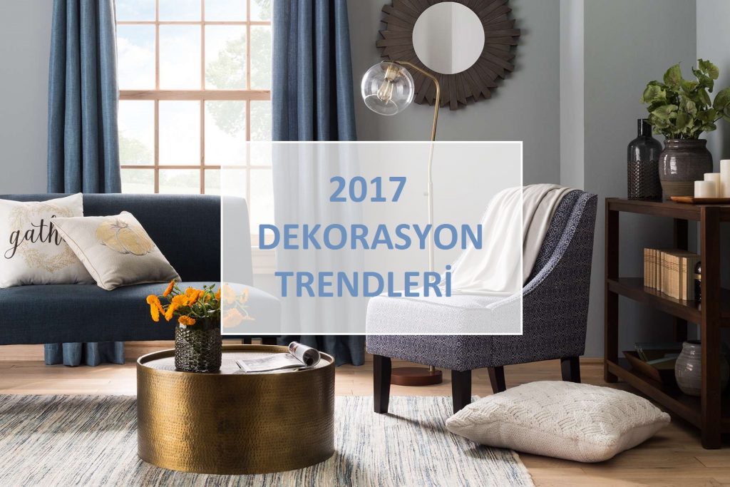 2017-dekorasyon-trendleri