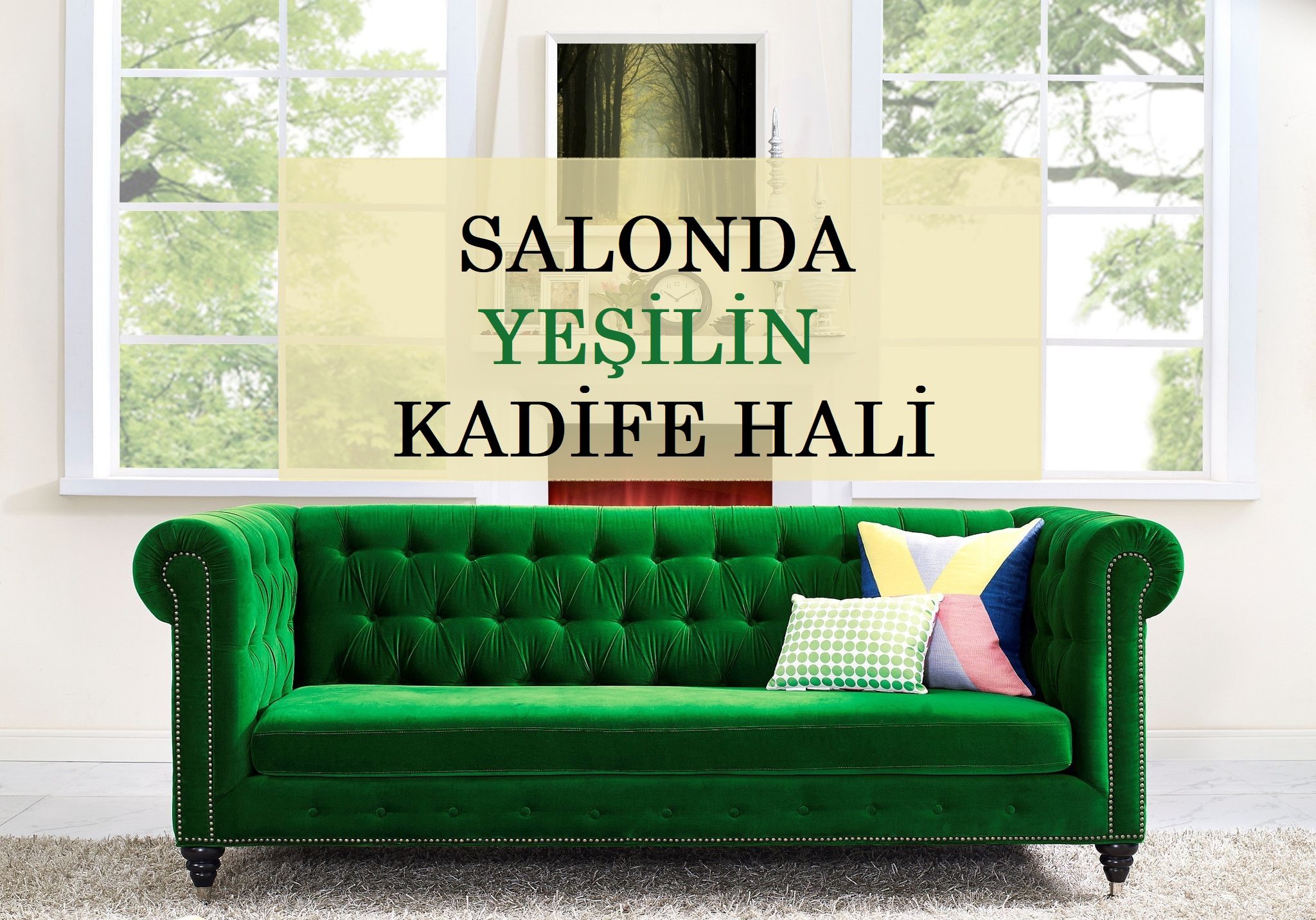 1 Yeşil Kadife Koltuk ile 15 Farklı Salon Dekorasyonu
