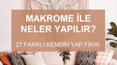 makrome nedir nasıl yapılır