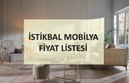 2024 İstikbal Mobilya Fiyatları ve Kampanyalı Modelleri