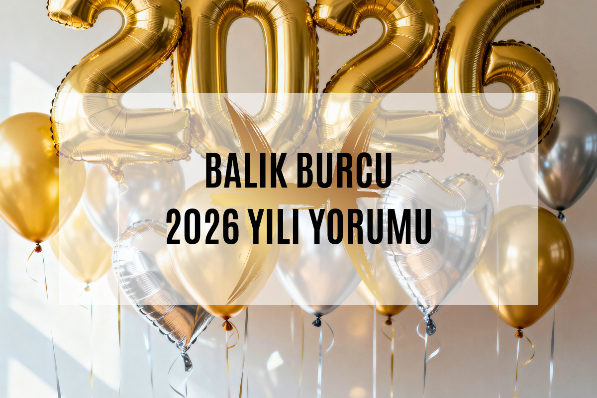 2026-balik-burcu-yorumu